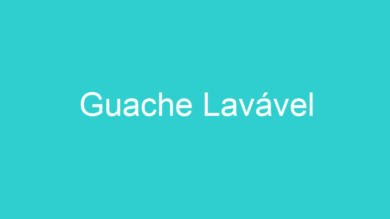 Guache Lavável