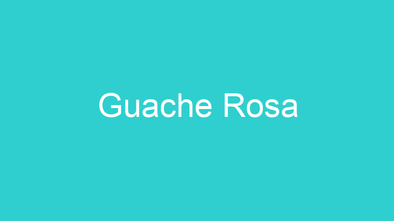 Guache Rosa