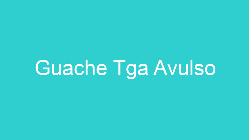 Guache Tga Avulso