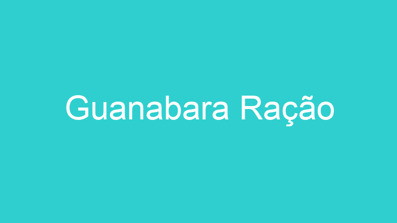 Guanabara Ração