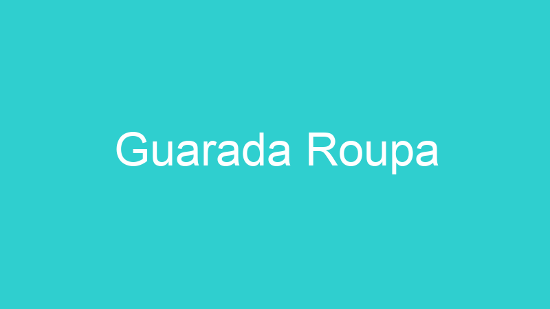 Guarada Roupa