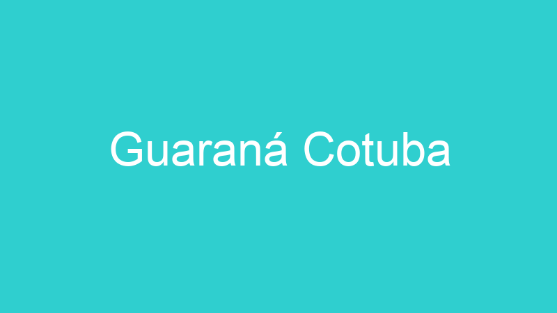 Guaraná Cotuba