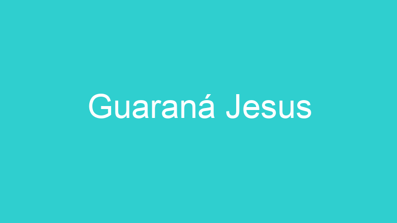 Guaraná Jesus