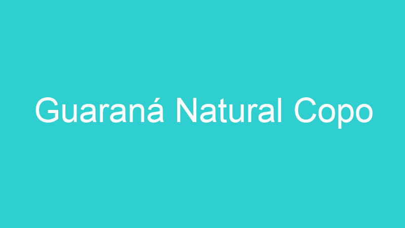 Guaraná Natural Copo
