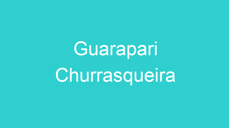 Guarapari Churrasqueira