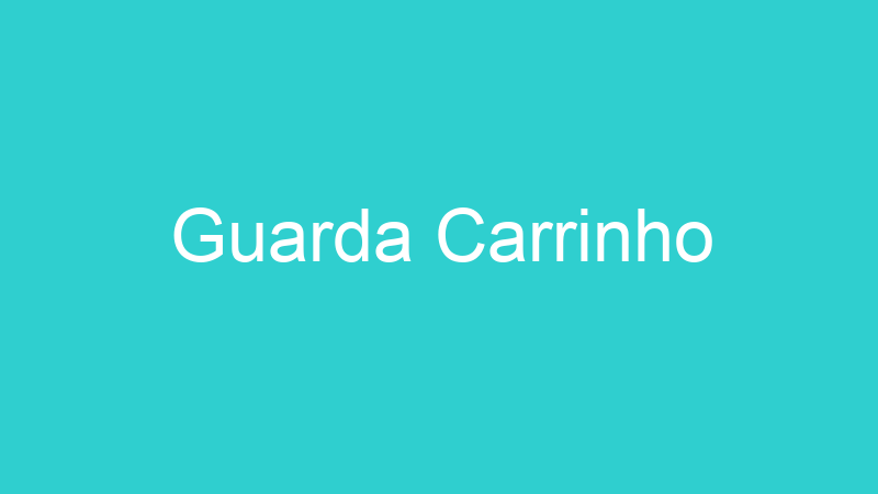 Guarda Carrinho