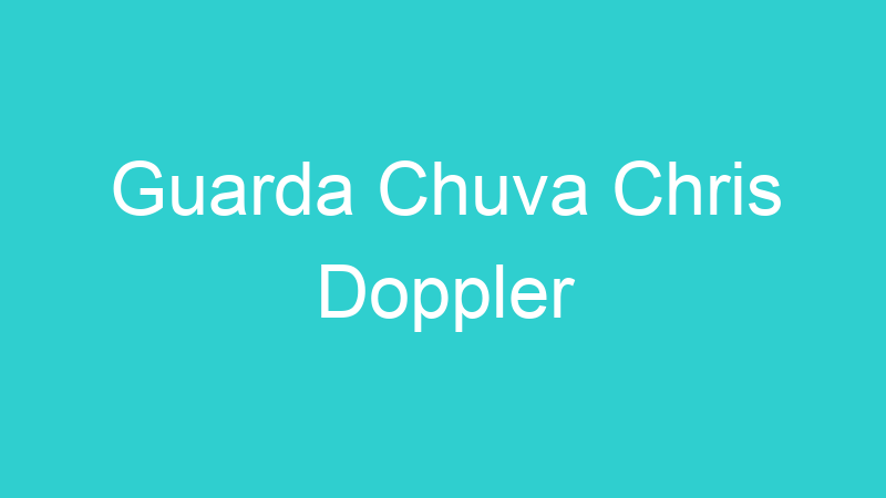 Guarda Chuva Chris Doppler