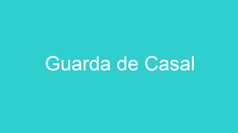 Guarda de Casal