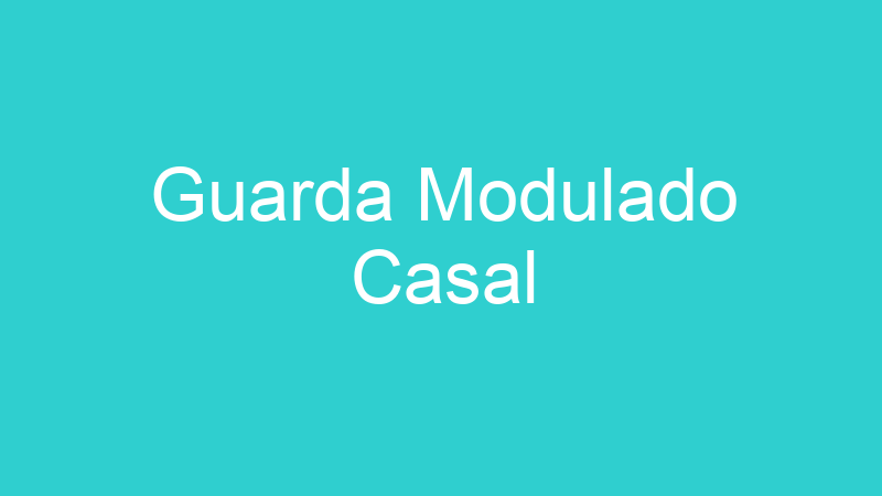 Guarda Modulado Casal