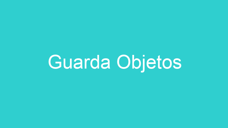 Guarda Objetos