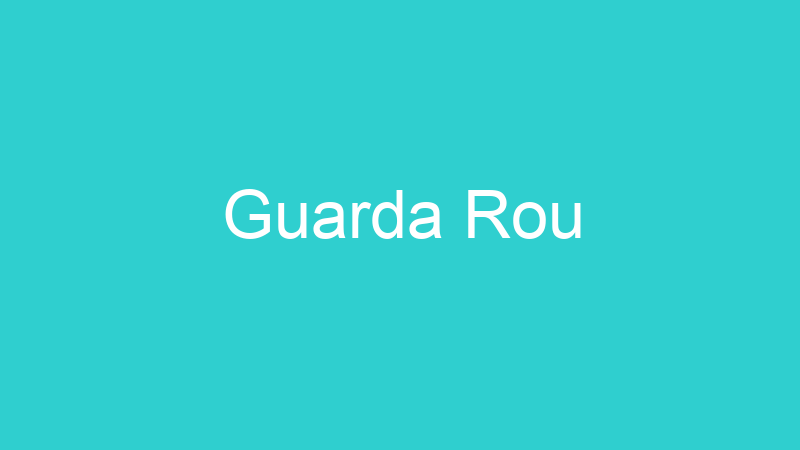 Guarda Rou