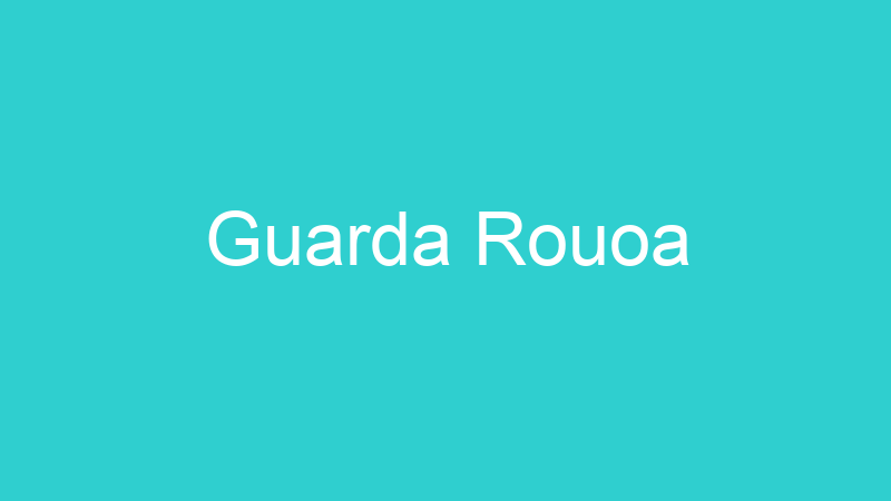 Guarda Rouoa