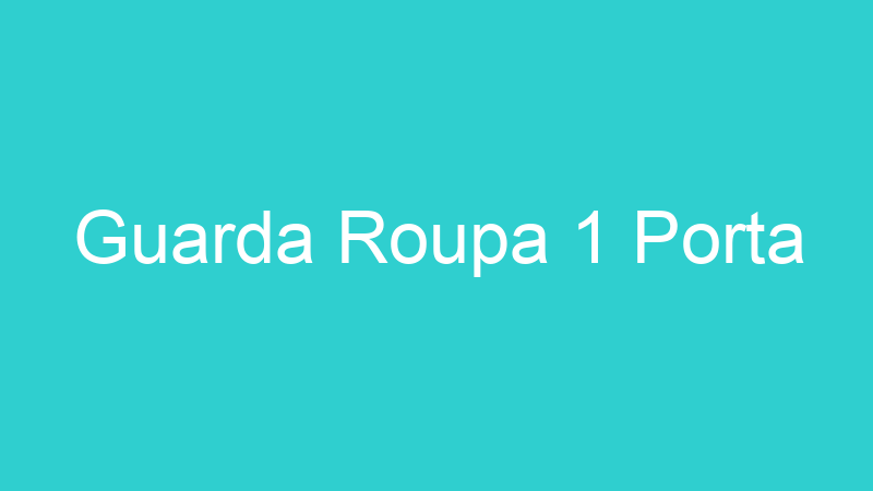 Guarda Roupa 1 Porta