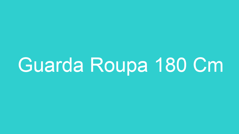 Guarda Roupa 180 Cm