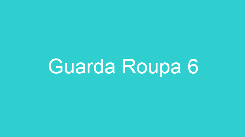 Guarda Roupa 6