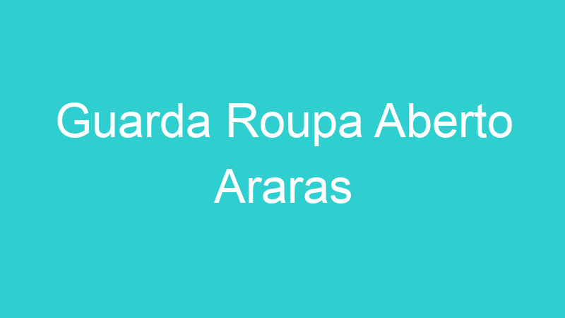 Guarda Roupa Aberto Araras