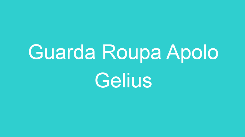 Guarda Roupa Apolo Gelius