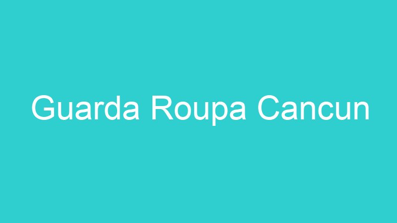 Guarda Roupa Cancun