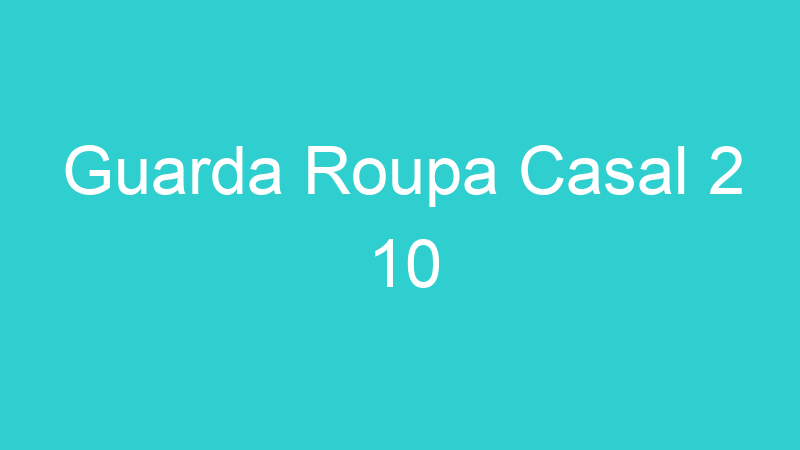 Guarda Roupa Casal 2 10