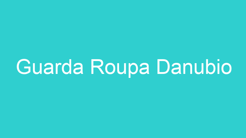 Guarda Roupa Danubio