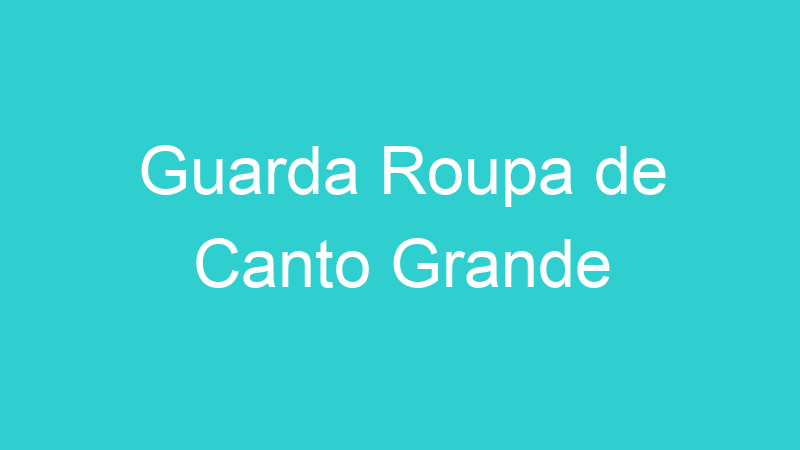Guarda Roupa de Canto Grande