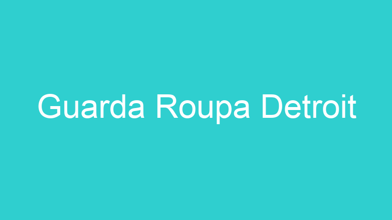 Guarda Roupa Detroit