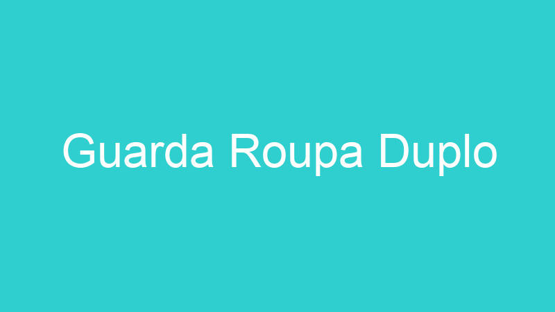 Guarda Roupa Duplo
