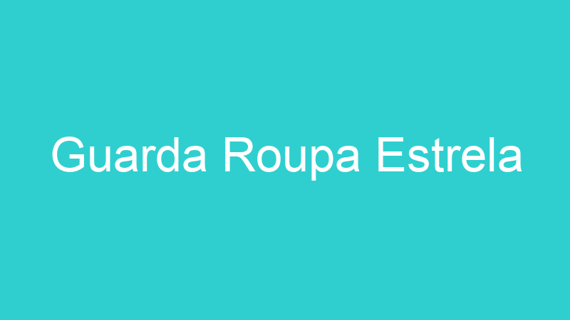 Guarda Roupa Estrela