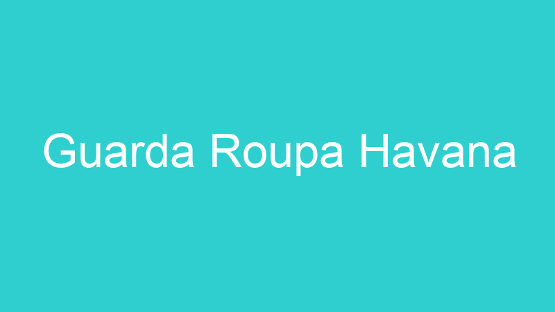 Guarda Roupa Havana