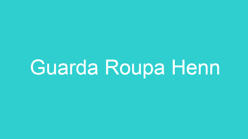 Guarda Roupa Henn
