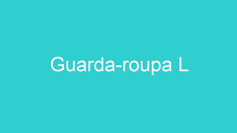 Guarda-roupa L