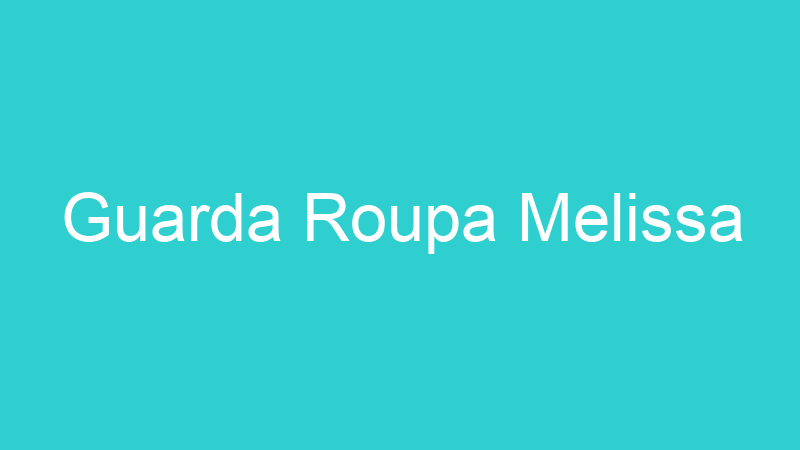 Guarda Roupa Melissa