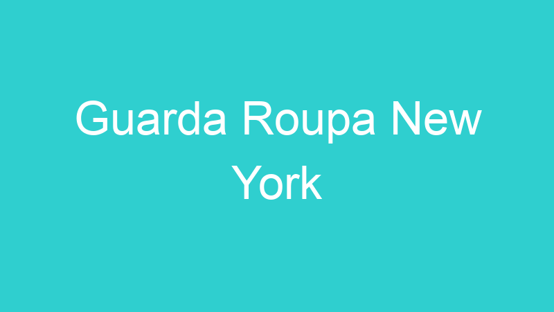 Guarda Roupa New York