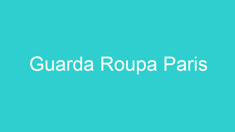 Guarda Roupa Paris