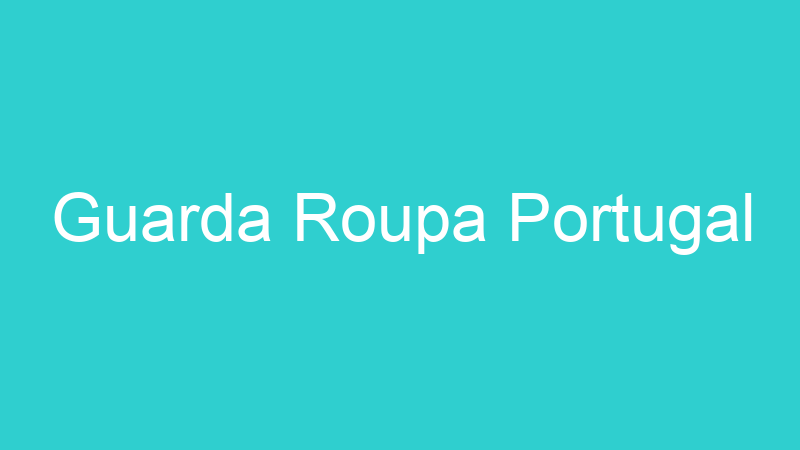 Guarda Roupa Portugal