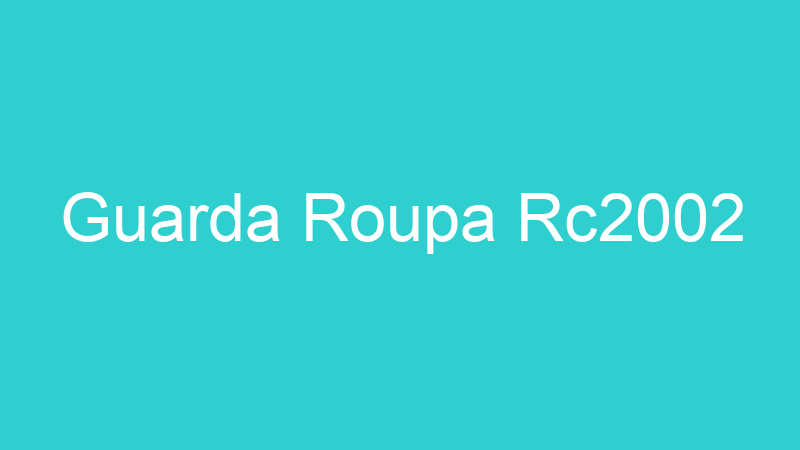 Guarda Roupa Rc2002