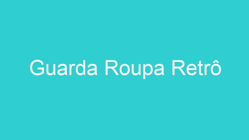 Guarda Roupa Retrô