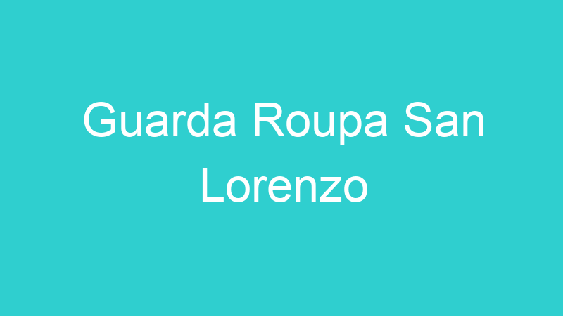 Guarda Roupa San Lorenzo