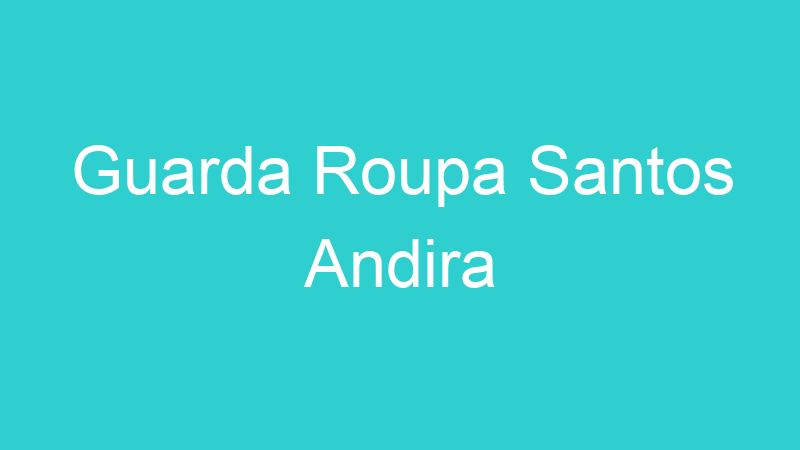 Guarda Roupa Santos Andira