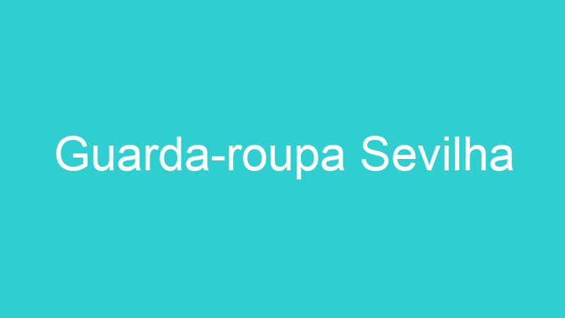 Guarda-roupa Sevilha