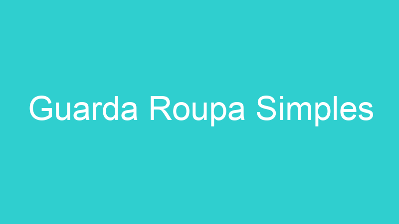 Guarda Roupa Simples