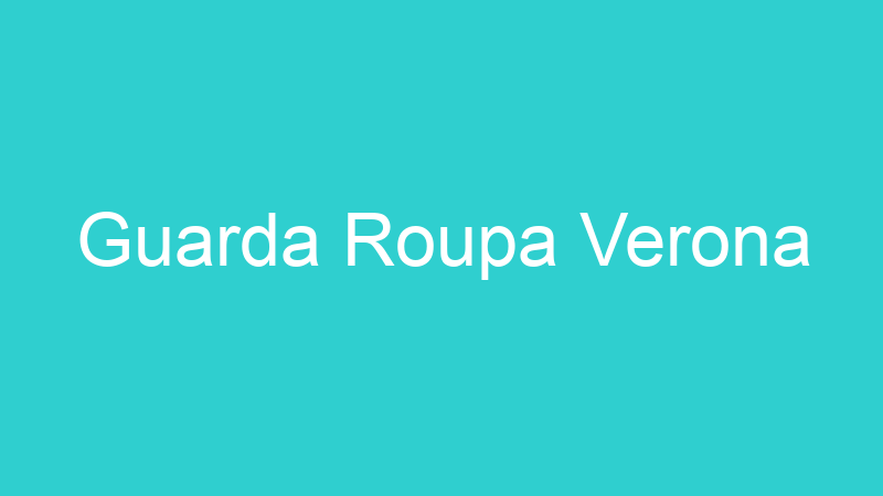 Guarda Roupa Verona