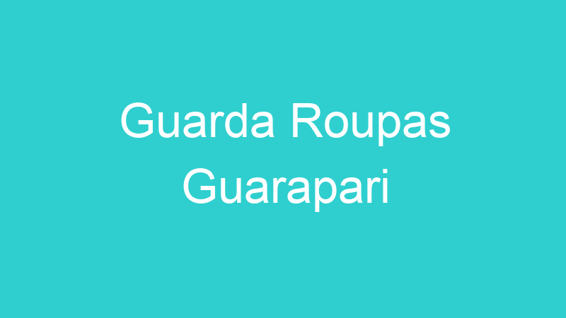 Guarda Roupas Guarapari