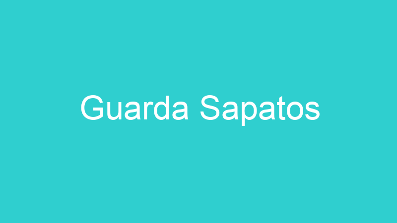 Guarda Sapatos