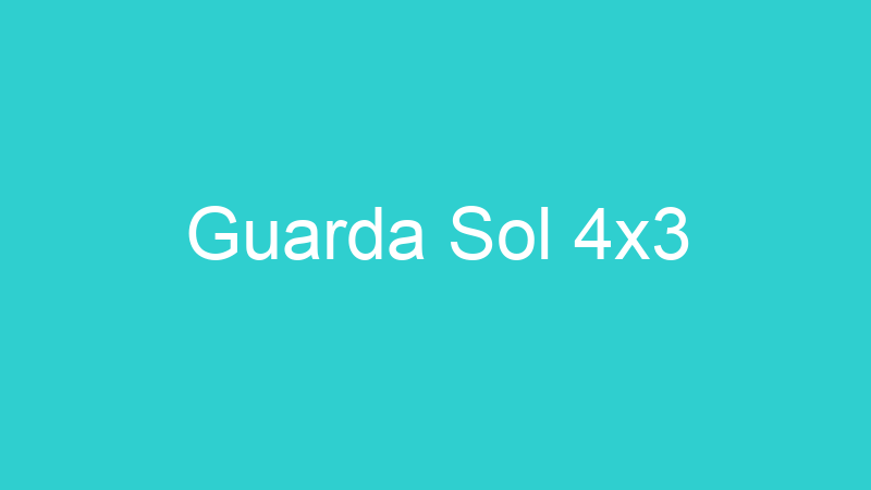 Guarda Sol 4×3