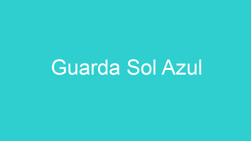 Guarda Sol Azul