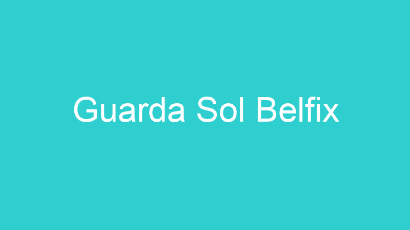 Guarda Sol Belfix