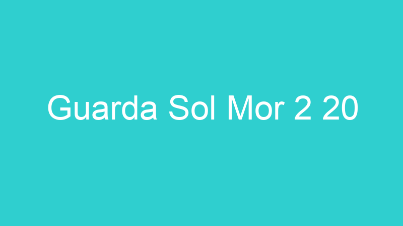 Guarda Sol Mor 2 20