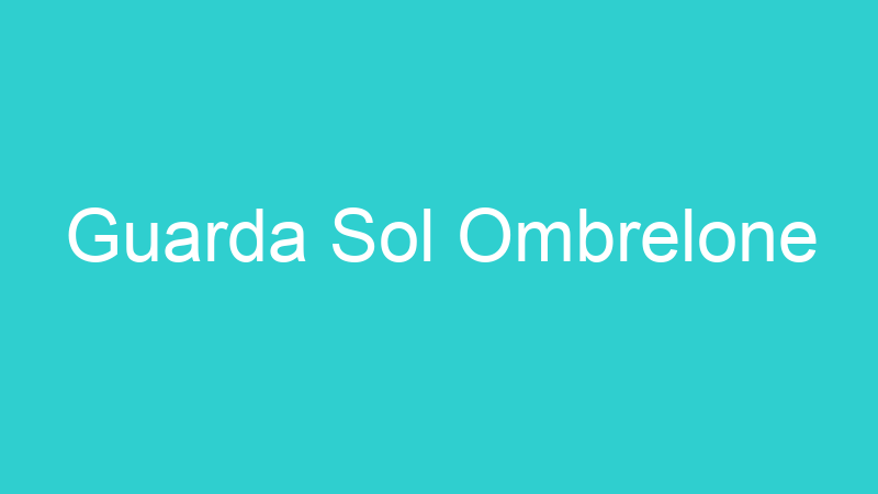 Guarda Sol Ombrelone