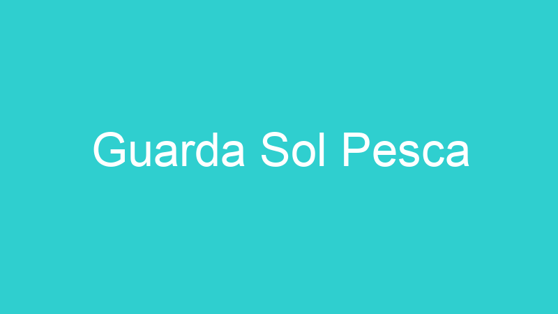 Guarda Sol Pesca